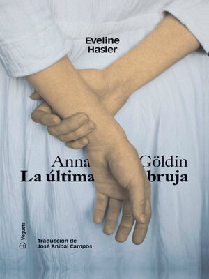 cover image of Anna Göldin. La última bruja